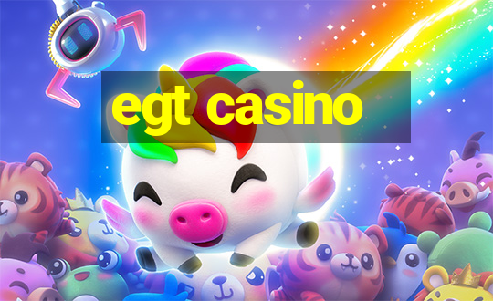 egt casino