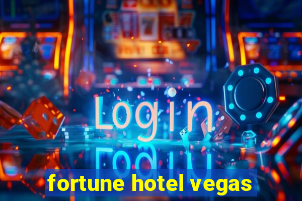 fortune hotel vegas