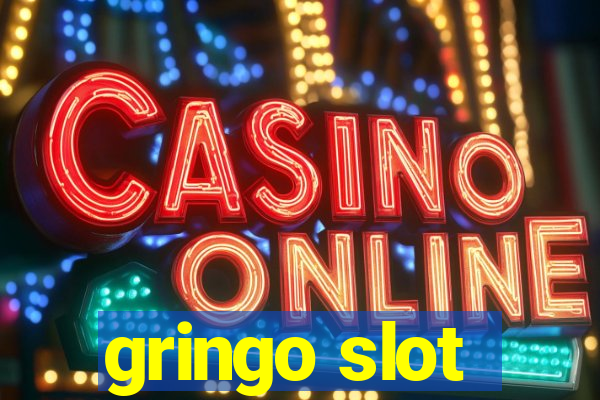 gringo slot