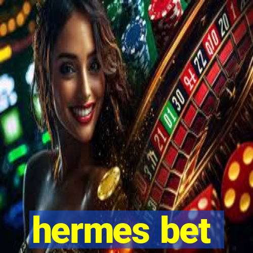 hermes bet