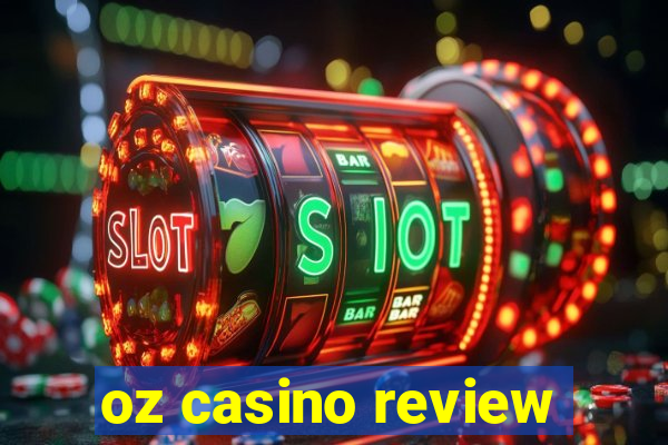 oz casino review