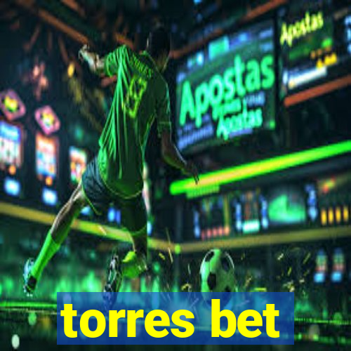 torres bet