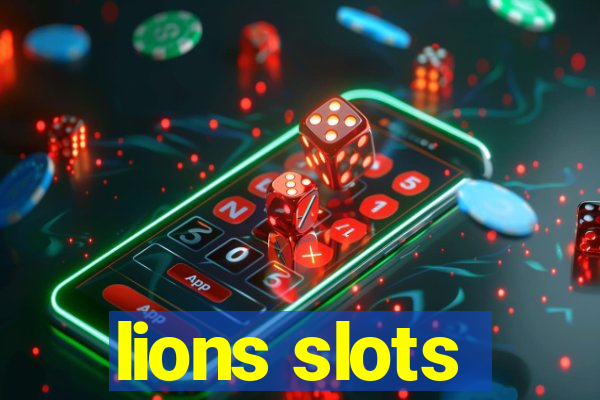 lions slots