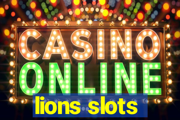 lions slots