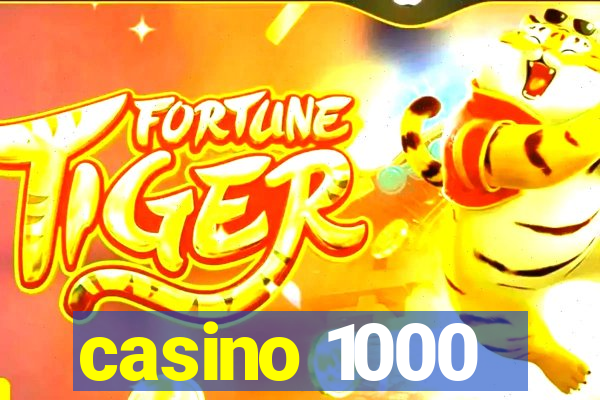 casino 1000