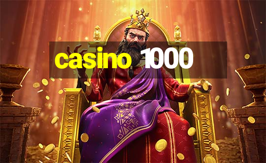 casino 1000