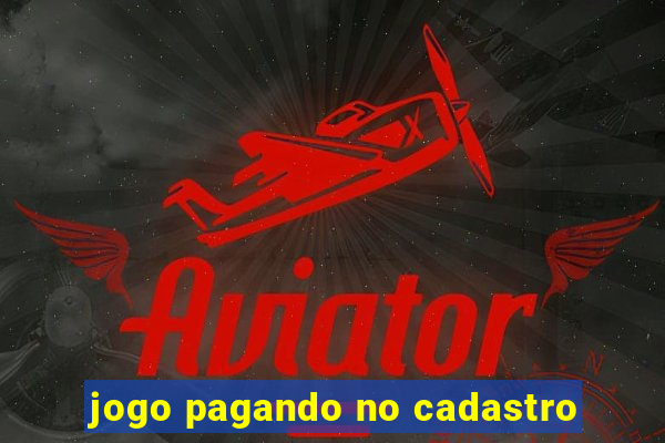 jogo pagando no cadastro