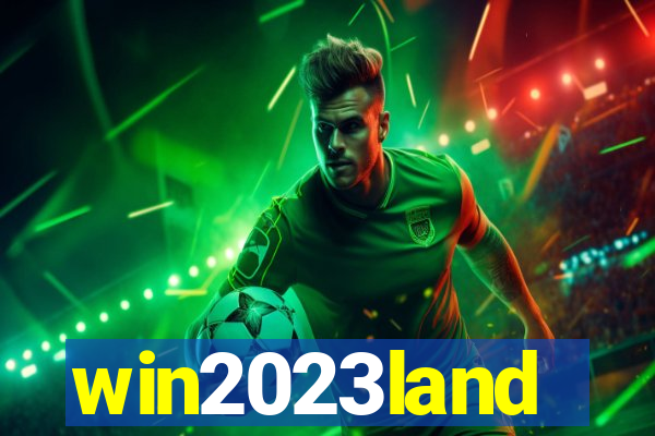 win2023land