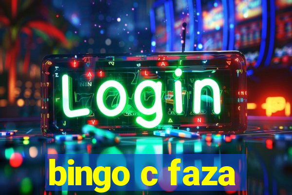 bingo c faza