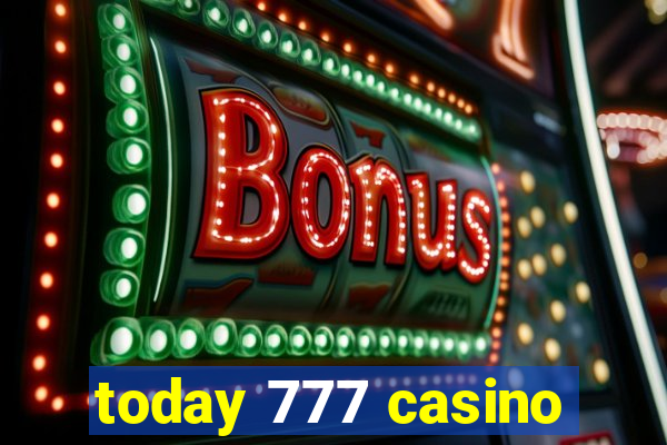 today 777 casino