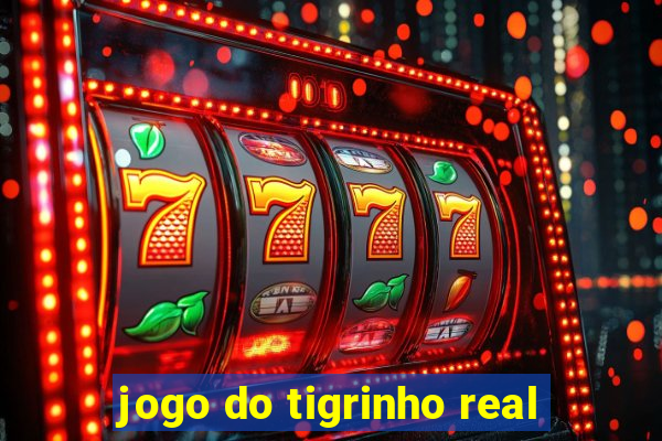 jogo do tigrinho real