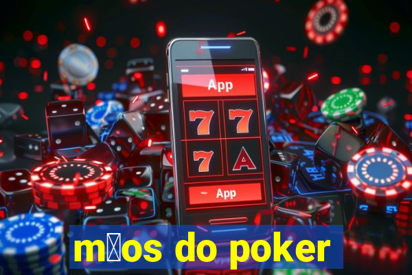 m茫os do poker