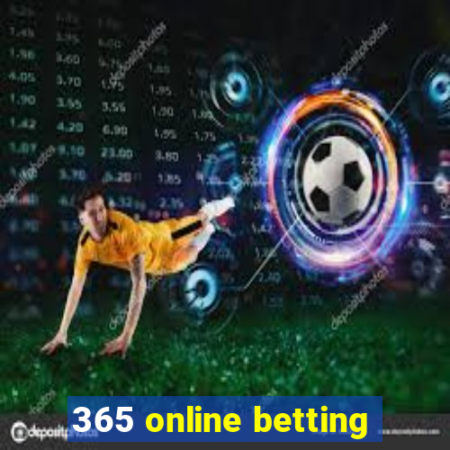 365 online betting