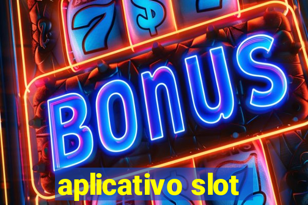 aplicativo slot