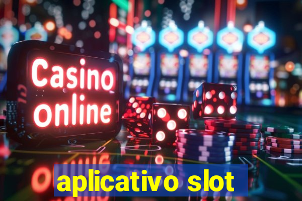 aplicativo slot