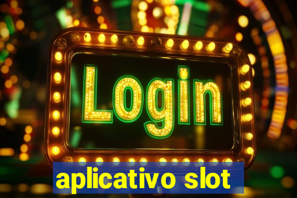 aplicativo slot