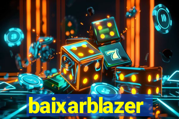 baixarblazer