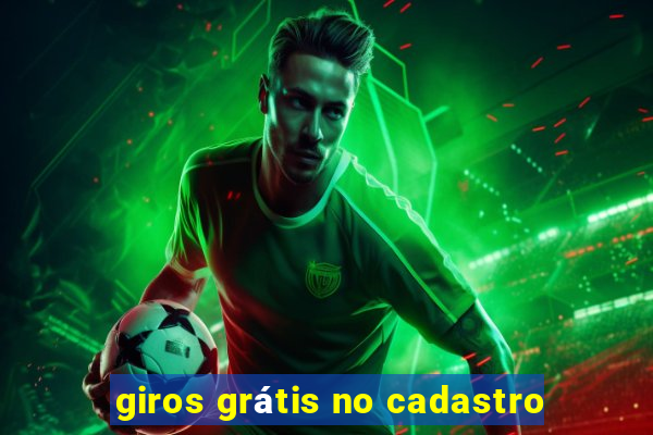 giros grátis no cadastro