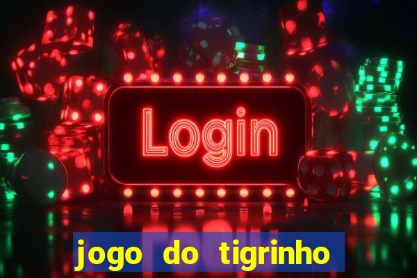 jogo do tigrinho aposta de 1 real