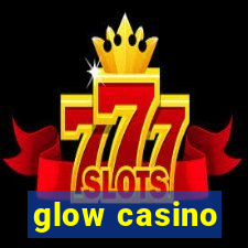 glow casino