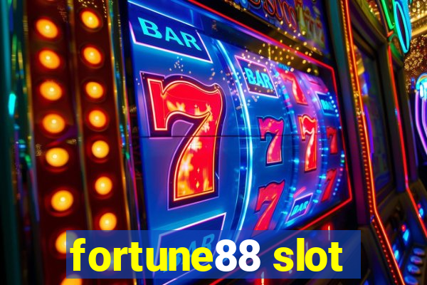 fortune88 slot