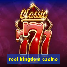 reel kingdom casino