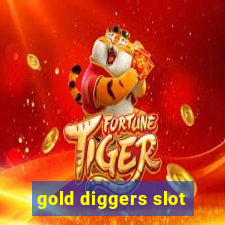 gold diggers slot