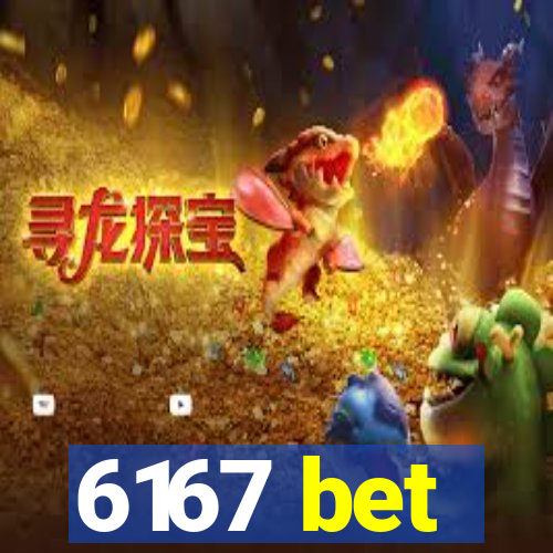 6167 bet