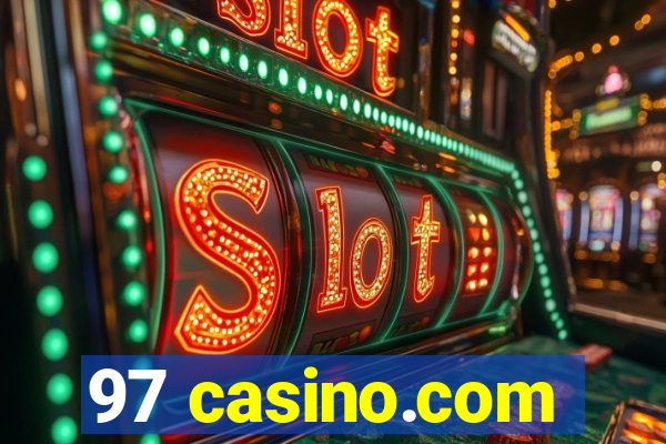 97 casino.com