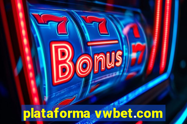 plataforma vwbet.com