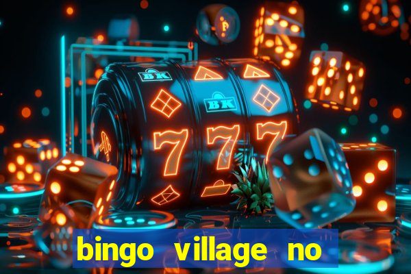 bingo village no deposit bonus