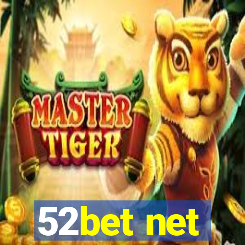 52bet net