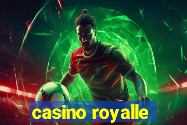 casino royalle