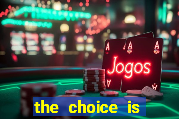 the choice is yours megaways slot