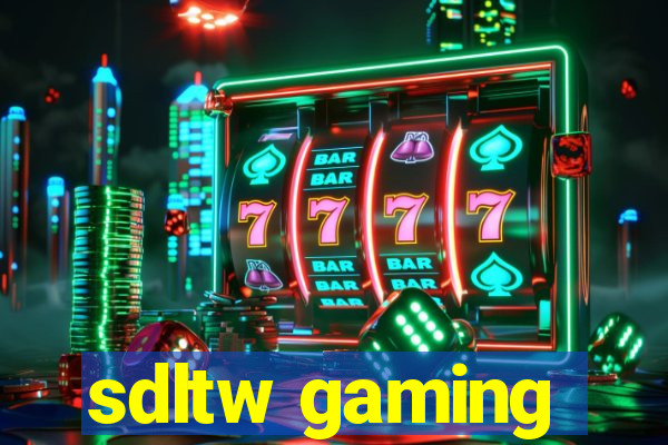 sdltw gaming