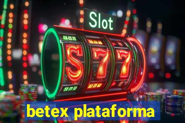 betex plataforma