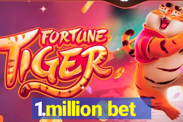 1.million bet