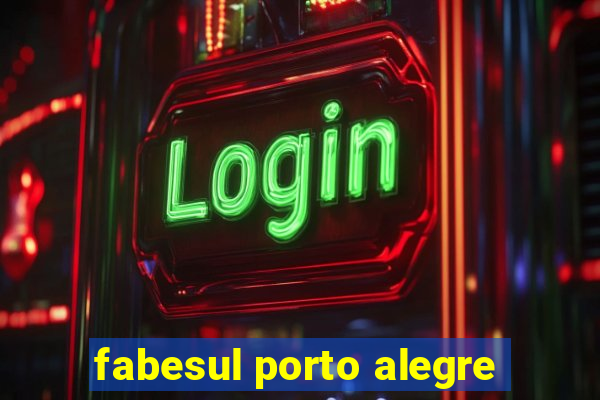 fabesul porto alegre