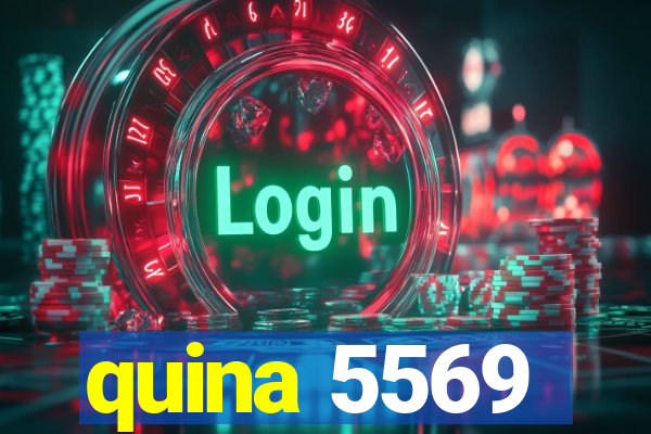 quina 5569