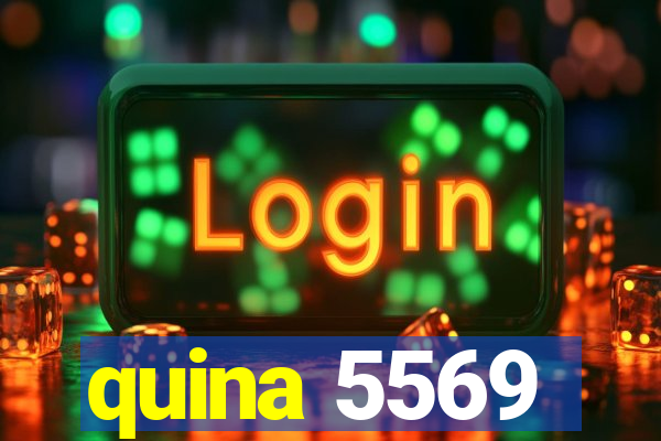 quina 5569