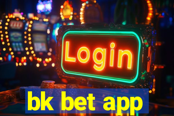 bk bet app