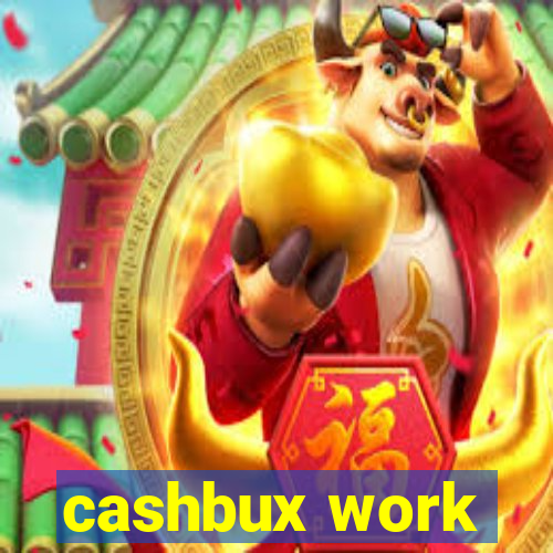 cashbux work