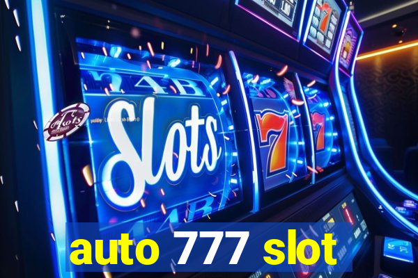 auto 777 slot