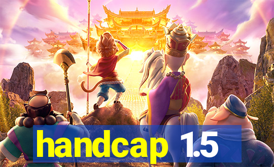 handcap 1.5