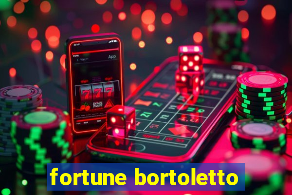 fortune bortoletto