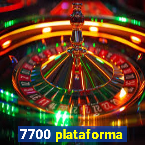 7700 plataforma