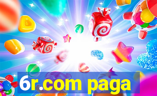 6r.com paga