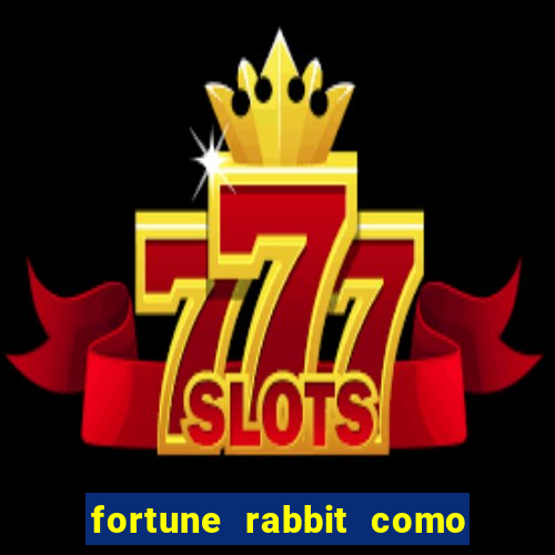 fortune rabbit como jogar Informational