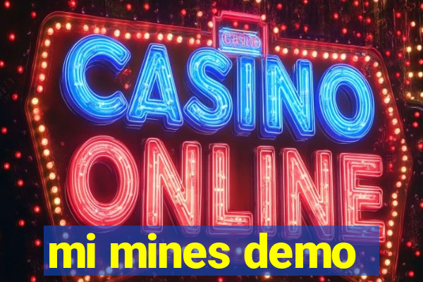 mi mines demo