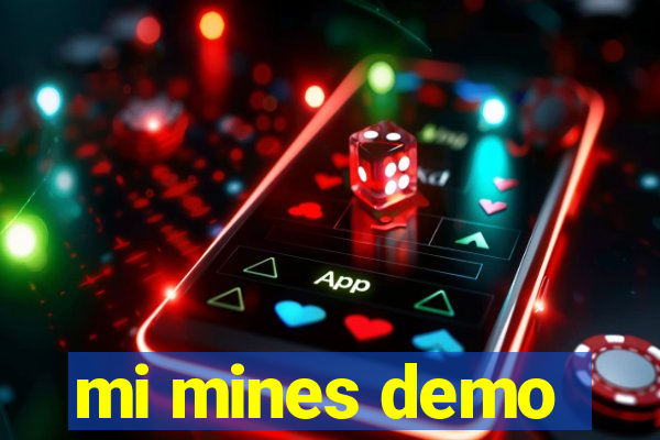 mi mines demo